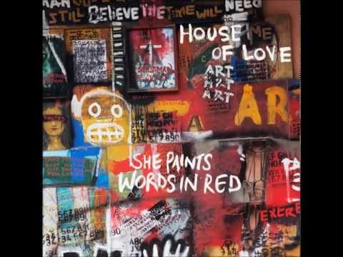 The House of Love — The House of Love - Money man