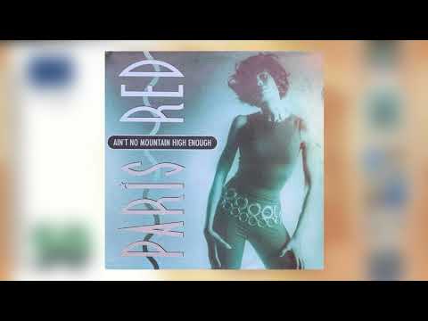 Paris Red — Paris Red - Ain't No Mountain High Enough (Chill 99 Mix)