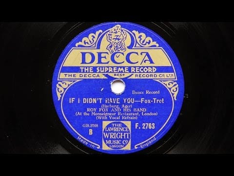 Roy Fox & His Band — Roy Fox and His Band – If I Didn’t Have You