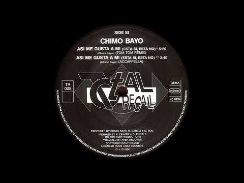 Chimo Bayo — Chimo Bayo - Asi Me Gusta A Mi (Tom Tom Remix) (1991)