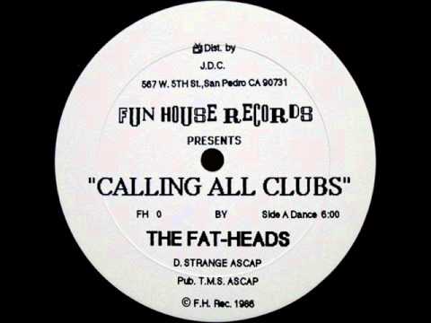 The Fatheads — THE FAT HEADS   CALLING ALL CLUBS DANCE