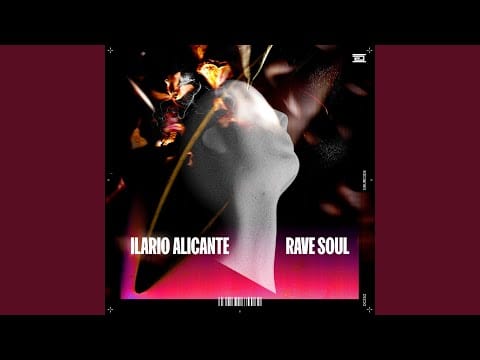 Ilario Alicante — Rave Soul