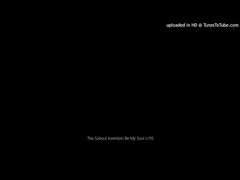 The Salsoul Orchestra — The Salsoul Invention Be My Soul n.115