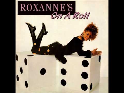 The Real Roxanne — The Real Roxanne - Roxanne's On A Roll (Deep House Mix) (1988)