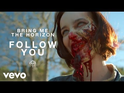 Bring Me The Horizon — Follow You