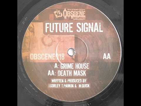 Future Signal — Future Signal - Grime House