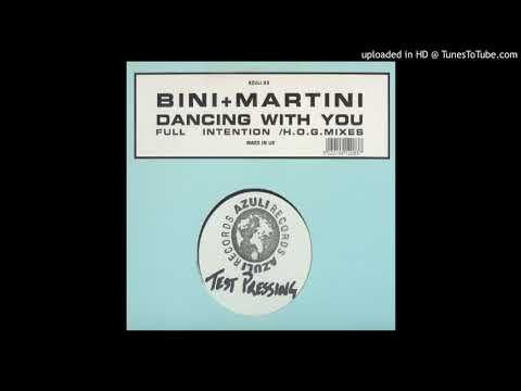Bini & Martini — Bini & Martini - Dancing With You (Full Intention Remix)