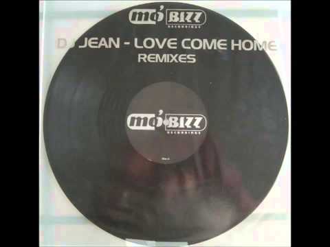 DJ Jean — DJ JEAN - LOVE COME HOME (PLASTIC MIX)