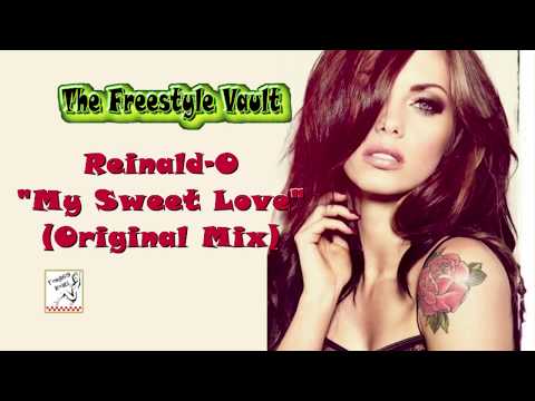Tony Garcia — Reinald-O "My Sweet Love" (Original Mix) Freestyle Music