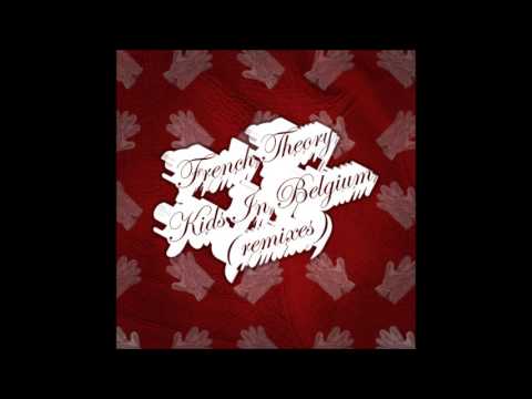 French Theory — KIDS IN BELGIUM, Up In The Clouds Remix - Maarten van der Vleuten