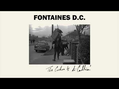 Fontaines D.C. — The Cuckoo Is A-Callin'