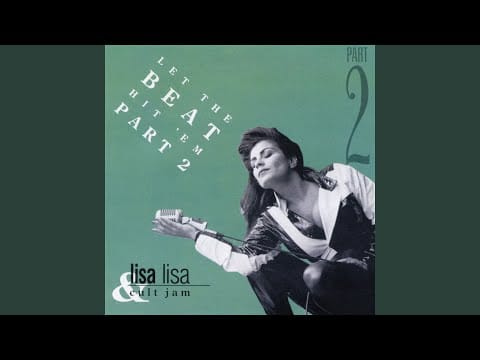 Lisa Lisa & Cult Jam — Let The Beat Hit 'Em (LL w/Love RC Mix)