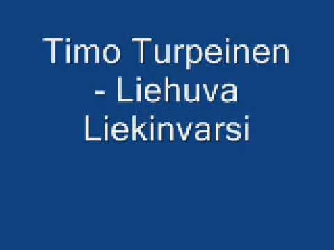 Timo Turpeinen — Timo Turpeinen - Liehuva liekinvarsi