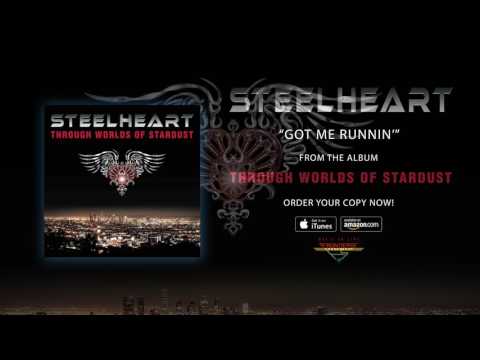Steelheart — Steelheart - "Got Me Runnin'" (Official Audio)