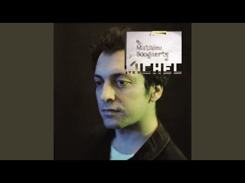 Mathieu Boogaerts — J'sais pas où t'es parti