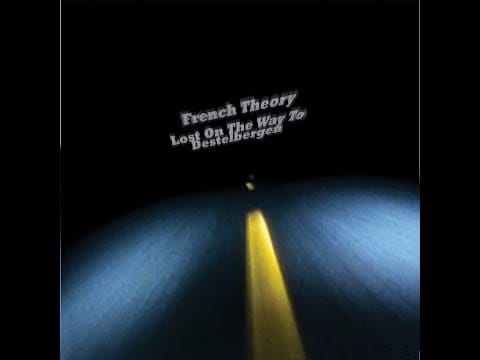 French Theory — French Theory : Lost On The Way To Destelbergen Remastered