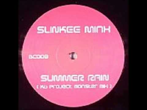 Slinkee Minx — Slinkee Minx - Summer Rain (KB Project Monster Mix)