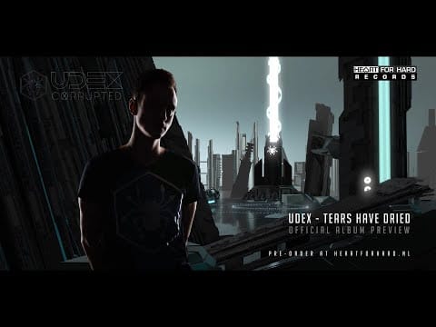 Udex — Udex - Tears Have Dried (Official Album Preview)