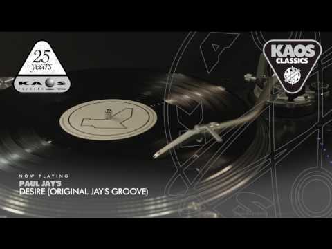 Paul Jays — Paul Jay's - Desire (Original Jay's Groove)