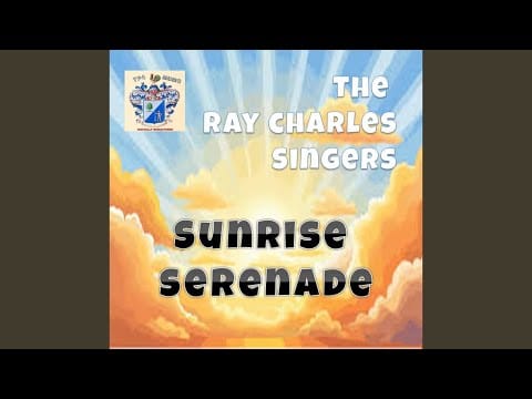 The Ray Charles Singers — I Wake Up Smiling