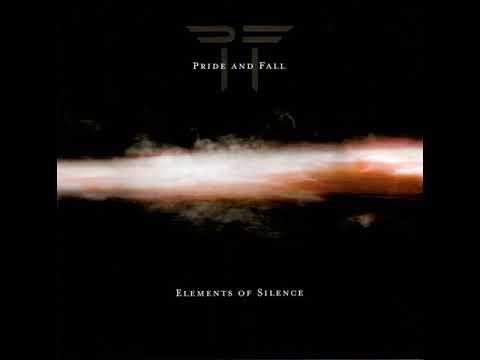 Pride And Fall — Pride And Fall - Elements Of Silence (2006) full album