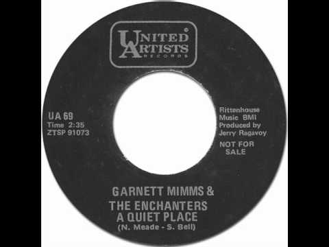 Garnet Mimms — GARNETT MIMMS & THE ENCHANTERS -  A QUIET PLACE [United Artists 69] 1964