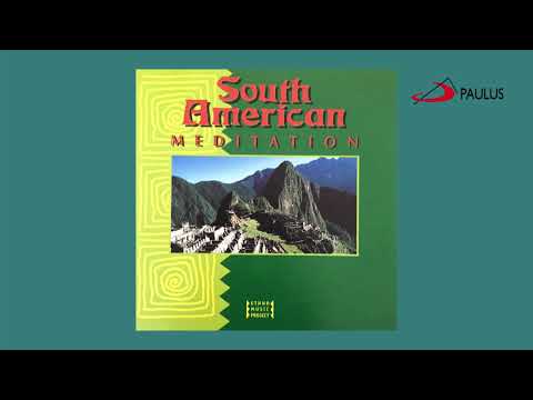 Ethno Music Project — South American Meditation