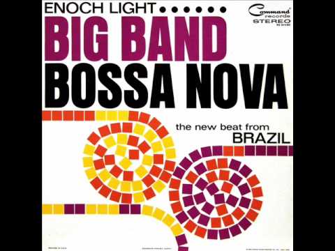 Enoch Light And His Orchestra — Enoch Light - Rio Junction (Bossa Nova)