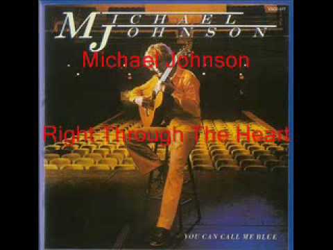 Michael Johnson (5) — Michael Johnson  - Right Through The Heart