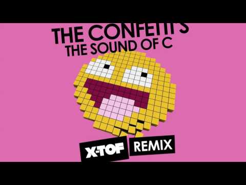 Confetti's — X-TOF remix - THE SOUND OF C (Confetti's) - Official