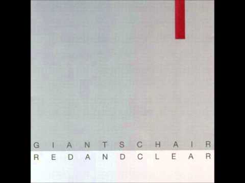 Giants Chair — Giants Chair - Red and Clear [Full Album]