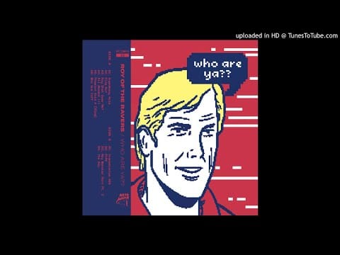 Roy Of The Ravers — Roy Of The Ravers - PTP9 [Who Are Ya??]