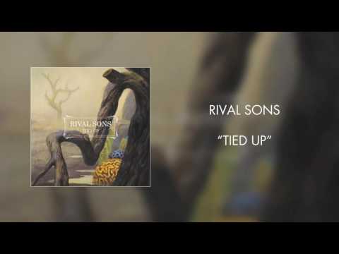 Rival Sons — Rival Sons - Tied Up (Official Audio)