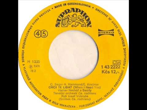 Václav Neckář — Václav Neckář - Chci tě líbat [1978 Vinyl Records 45rpm]