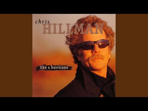 Chris Hillman — Like A Hurricane