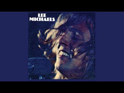 Lee Michaels — Stormy Monday