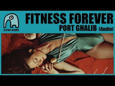 Fitness Forever — FITNESS FOREVER - Port Ghalib [Audio]