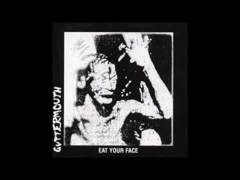 Guttermouth — Guttermouth - Eat Your Face (Full Album - 2004)
