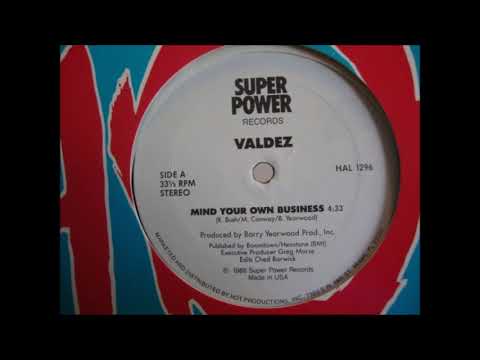 Valdez — Valdez ‎– Mind Your Own Business