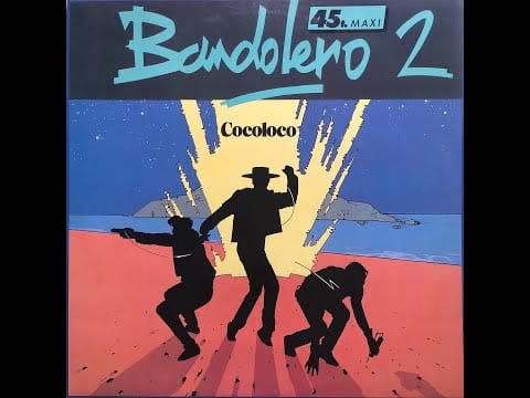 Bandolero — Bandolero - Cocoloco (Re-mix Spécial Club) (1984 Vinyl)