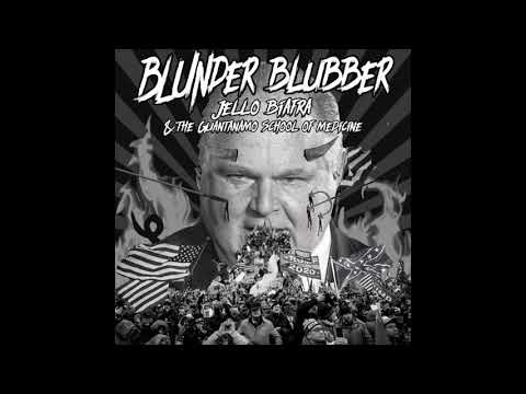 Jello Biafra And The Guantanamo School Of Medicine — Jello Biafra & The Guantanamo School of Medicine - "Blunder Blubber"