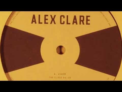Alex Clare (2) — Alex Clare Too close RMX