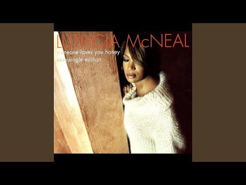Lutricia McNeal — Someone Loves You Honey (T-Total Mix)