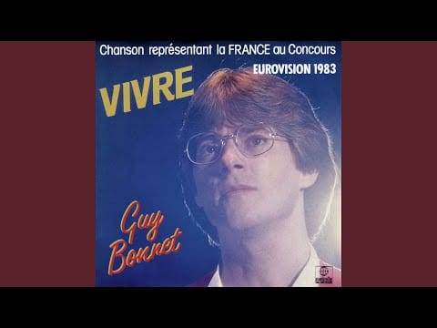 Guy Bonnet — Vivre (feat. Nat Surel) (Eurovision 1983)