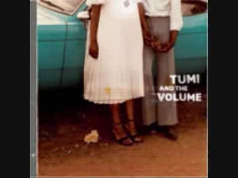 Tumi — Tumi & The Volume - She spirit fancies