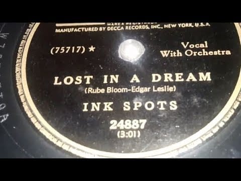 The Ink Spots — The Ink Spots - Lost In A Dream (1950)