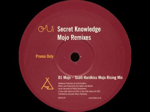 Secret Knowledge — Secret Knowledge - Mojo (Scott Hardkiss Mr Mojo Rising Mix) [904TP12P]