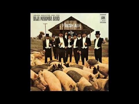 Baja Marimba Band — I Don't Want To Walk With You  (04/10) / Fresh Air (Julius Wechter & The Baja Marimba Band)
