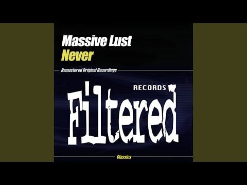 Massive Lust — Never (Original Mix)