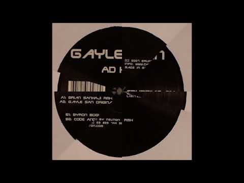 Gayle San — Gayle San - Ad Hoc (Code And Structure Remix) (B2)
